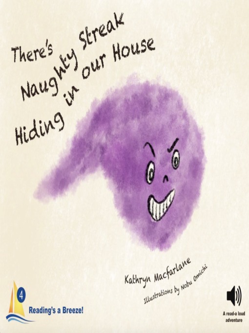 Title details for There's a Naughty Streak Hiding in our House--US English by Kathryn Macfarlane - Wait list